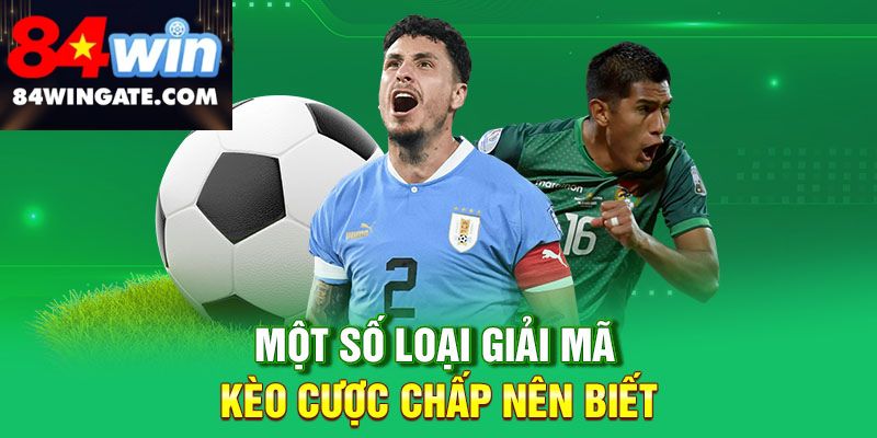 Một số loại kèo cược chấp bạn nên biết
