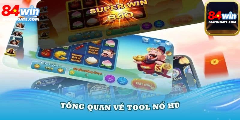 Giới thiệu về bộ tool nổ hũ mới nhất 2025