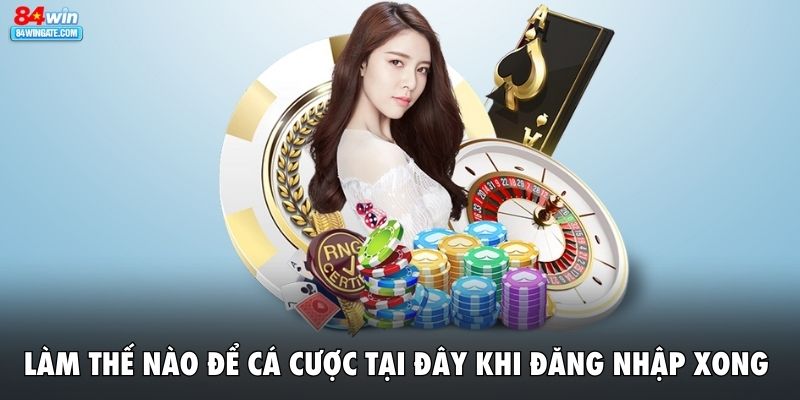 Làm thế nào để cá cược tại đây khi đăng nhập xong?