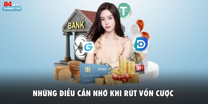 Những điều cần nhớ khi rút vốn cược